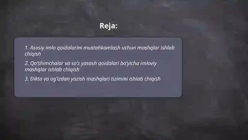 Imloviy savodxonlikni oshirish boʻyicha mashqlar ishlab chiqish 2