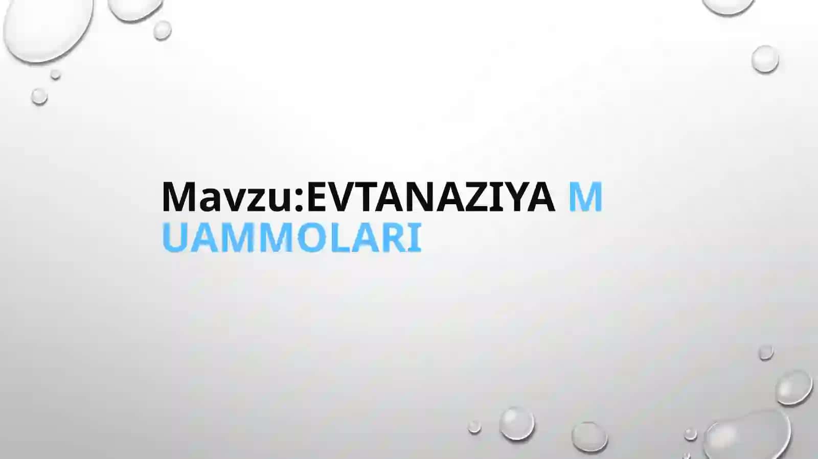 EVTANAZIYAMUAMMOLARI 2