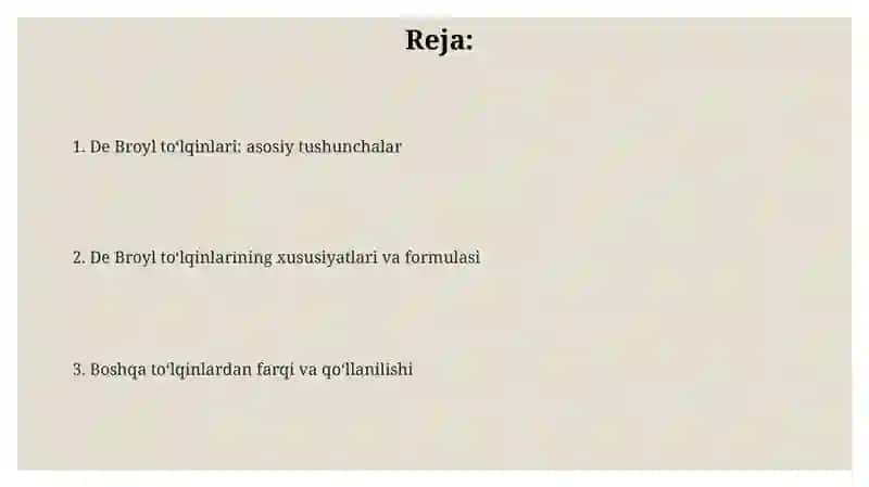 De Broyl toʻlqinlari: asosiy tushunchalar 2
