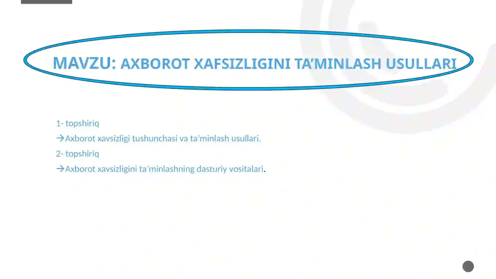Axborot xafsizligini ta’minlash usullari 2