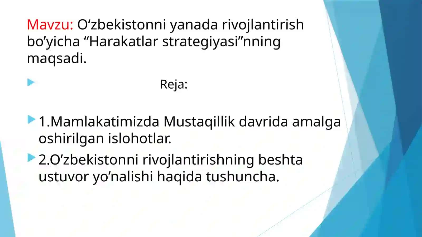 O‘zbekistonni yanada rivojlantirish bo’yicha “Harakatlar strategiyasi”ning maqsadi 2