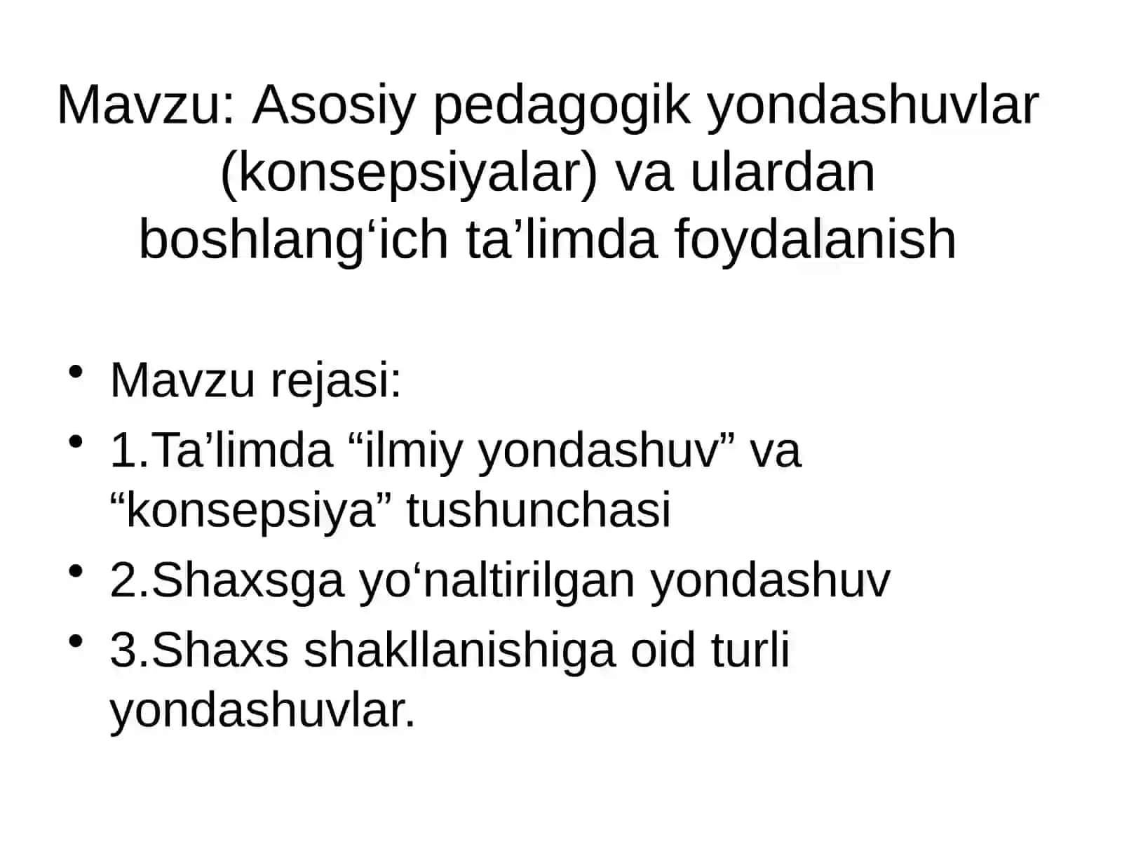 Asosiy pedagogik yondashuvlar va ulardan boshlang‘ich ta’limda foydalanish 2