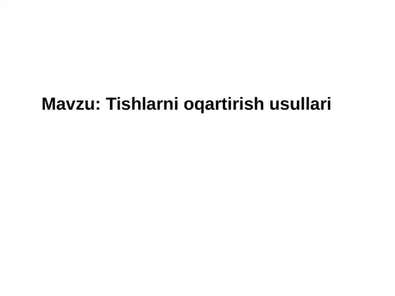 Tishlarni oqartirish usullari 2