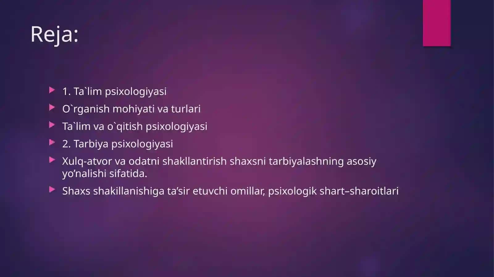 Ta’lim psixologiyasi.Tarbiya psixologiyasi 2