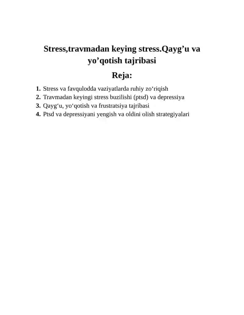 Gumanitar krizislar sharoitida ijtimoiy ish fanidan Stress,travmadan keying stress.Qaygu va yoqotish tajribasi bo'yicha tayyorlagan Referati 2