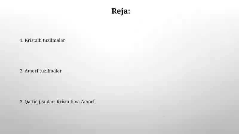 Qattiq jismlar: kiristal va amorf 2