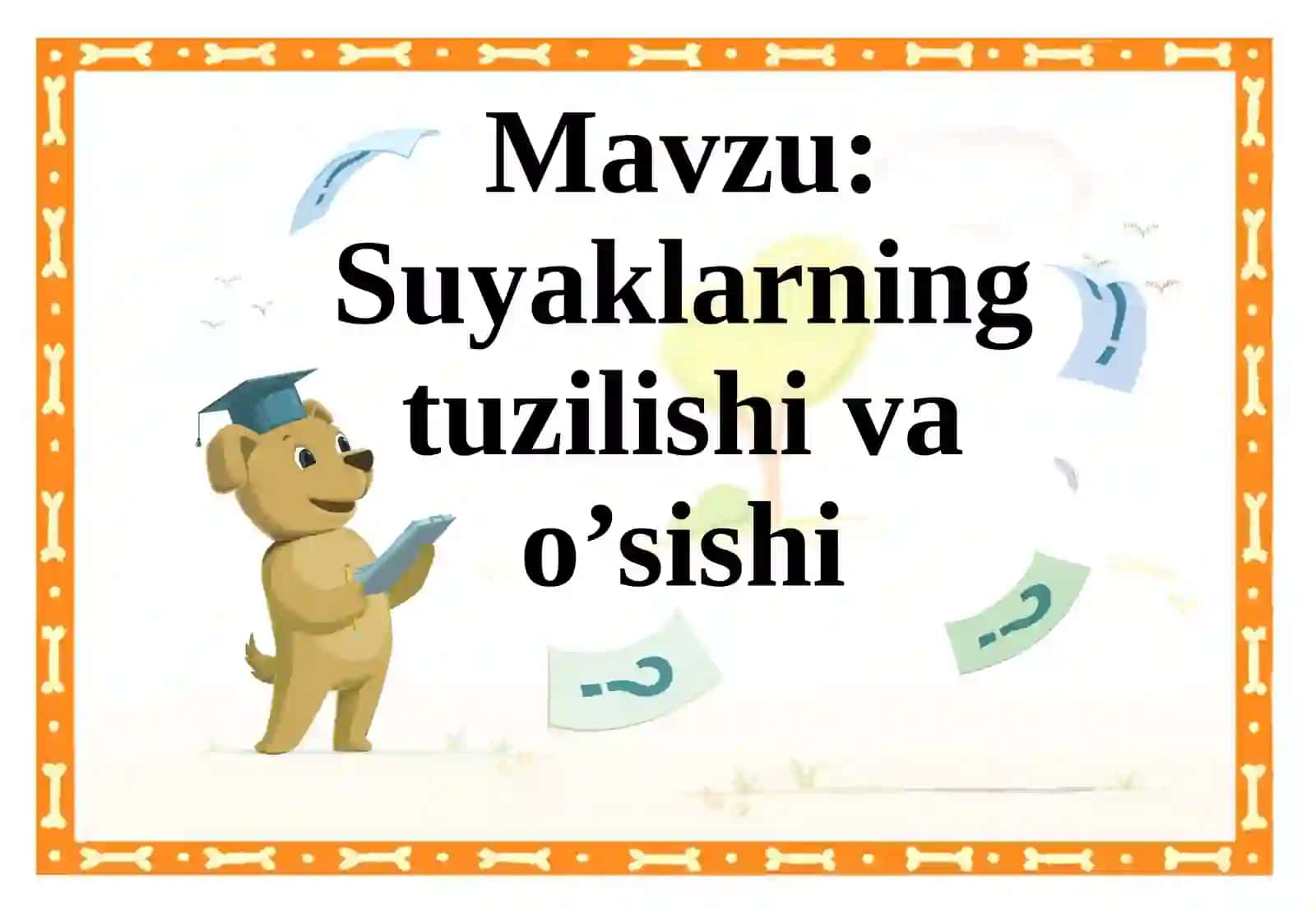 Suyaklarning tuzilishi va o'sishi 2