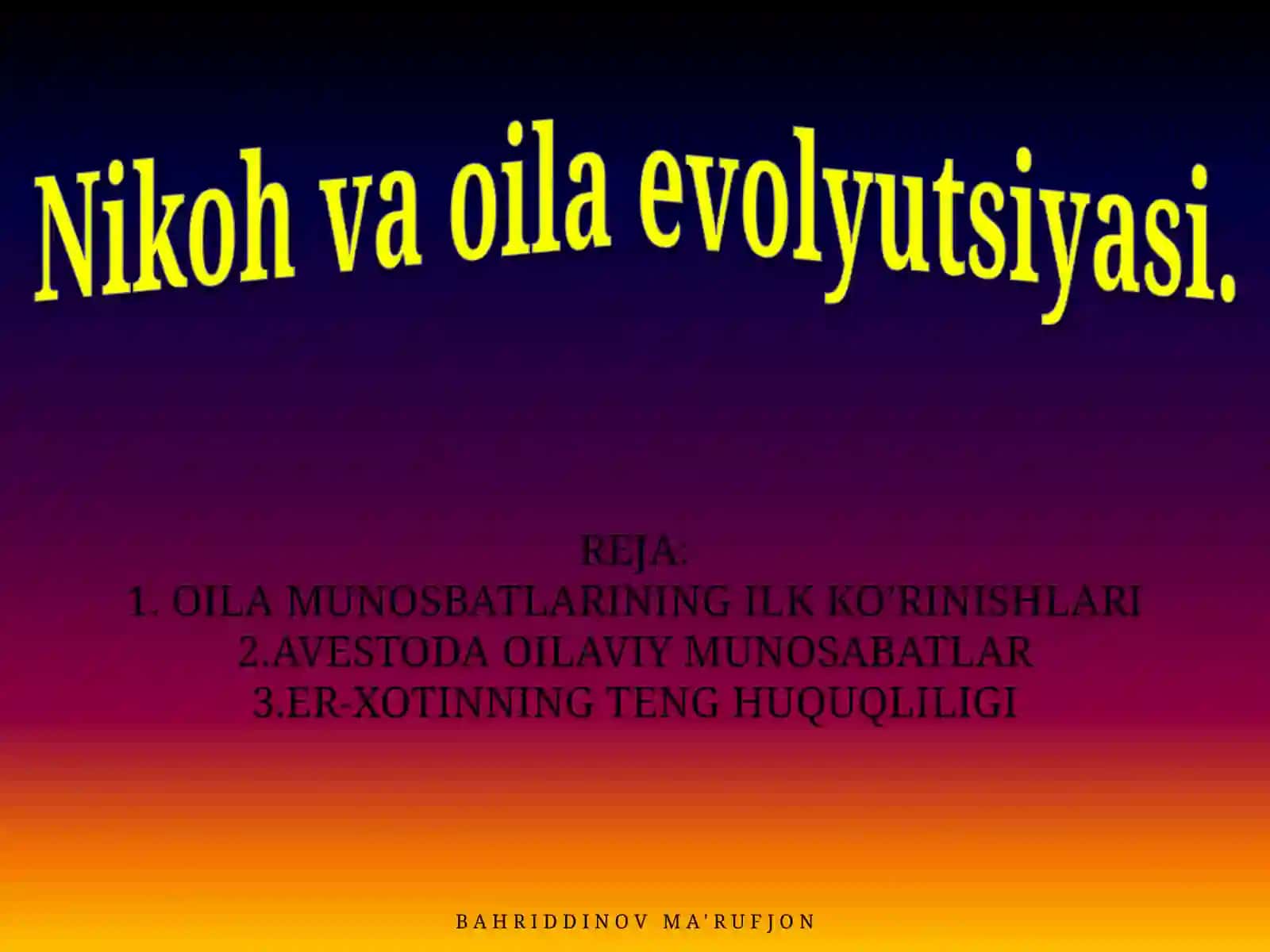 Nikoh va oila evolyutsiyasi 2