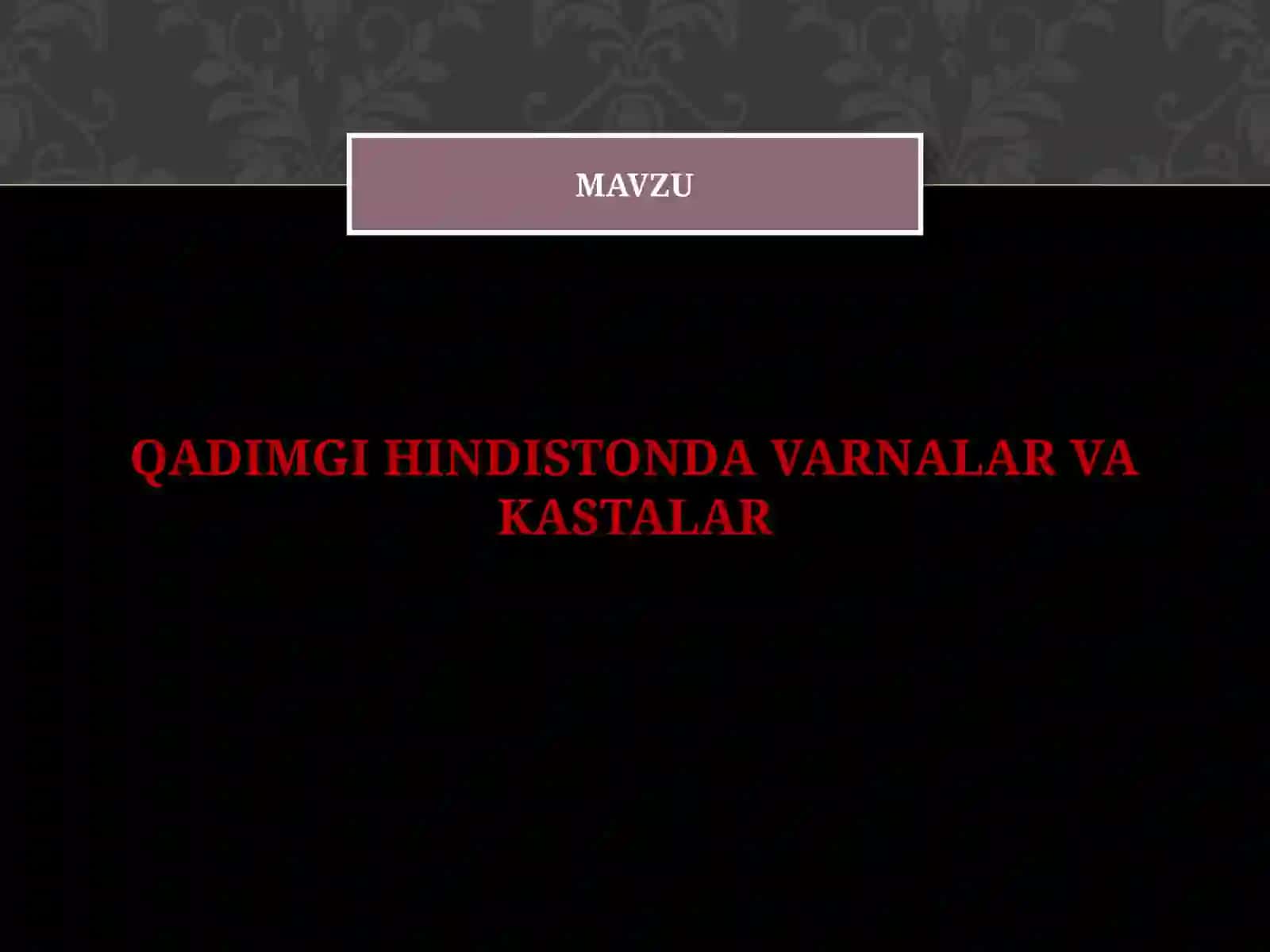 QADIMGI HINDISTONDA VARNALAR VA KASTALAR 2