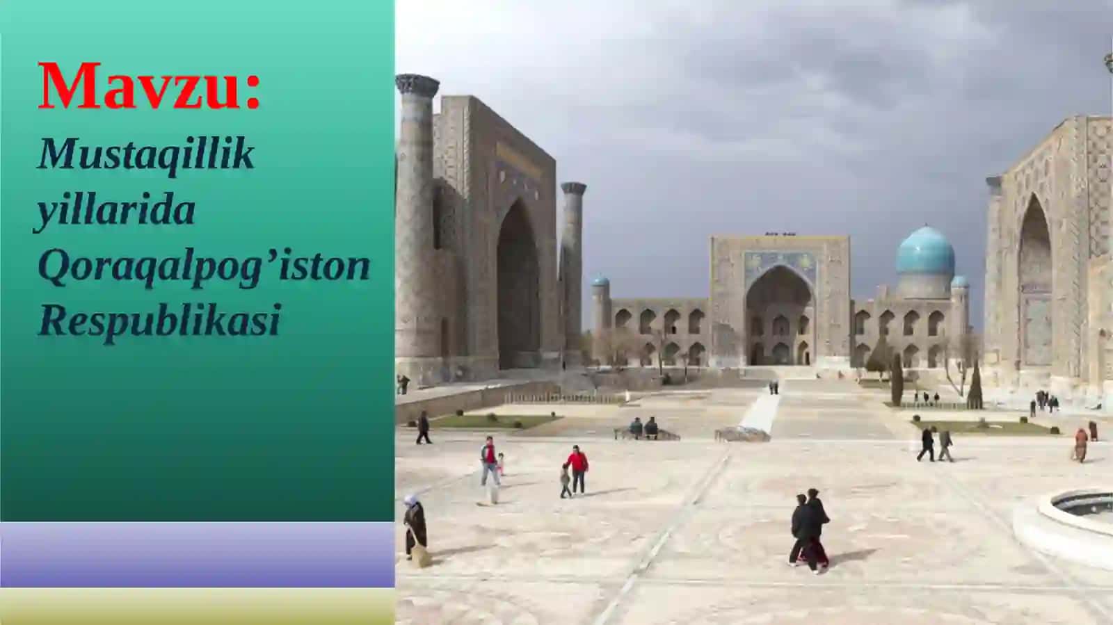Mustaqillikyillarida Qoraqalpog’iston Respublikasi 2