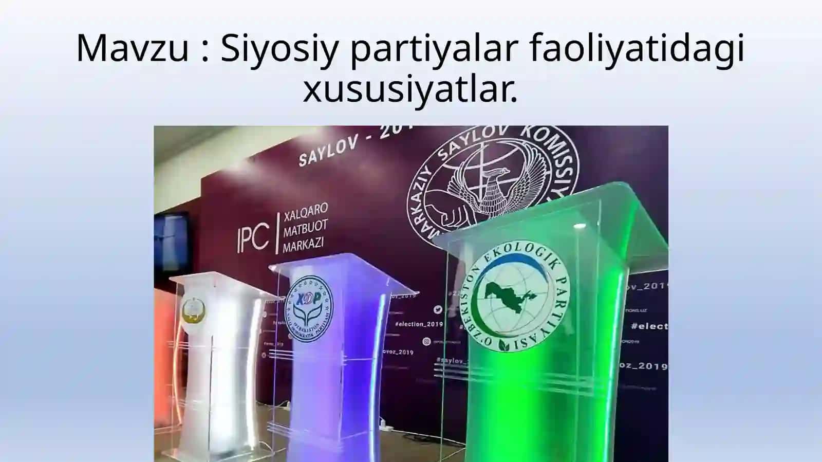 SIYOSIY PARTIYALAR FAOLIYATIDAGI XUSUSIYATLAR 2
