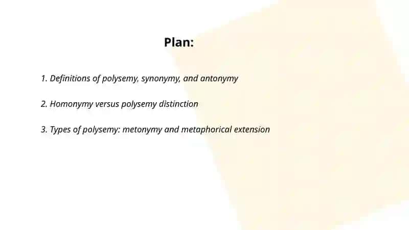 Polysemy, Synonymy, Antonymy 2