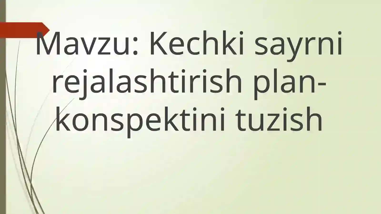Kechki sayrni rejalashtirish plan-konspektini tuzish 2