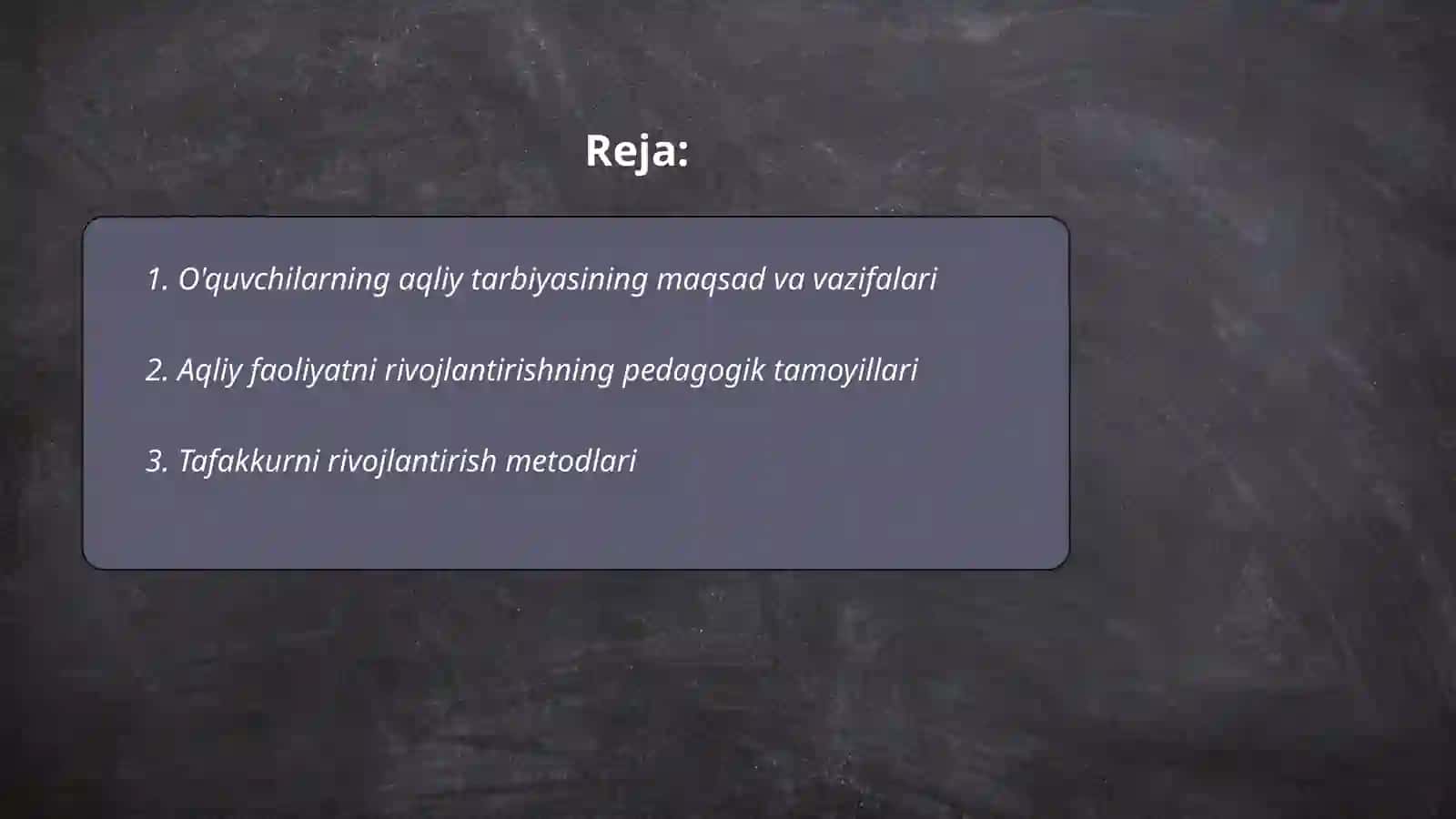 O'quvchilarning aqliy tarbiyasi 2