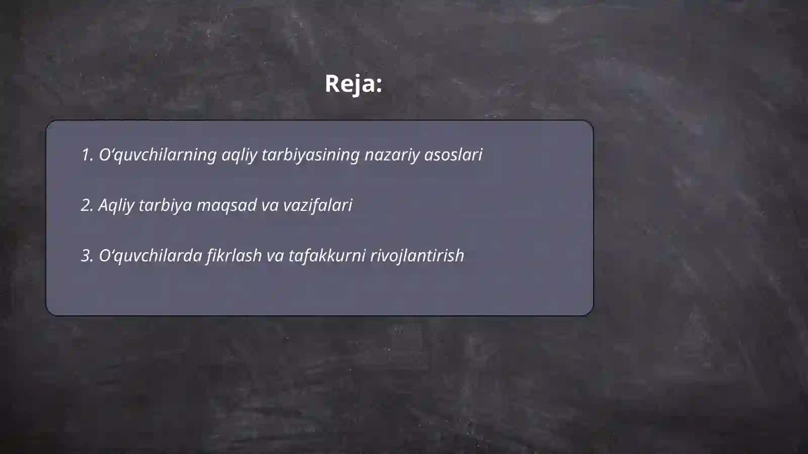 Oʻquvchilarning aqliy tarbiyasi 2