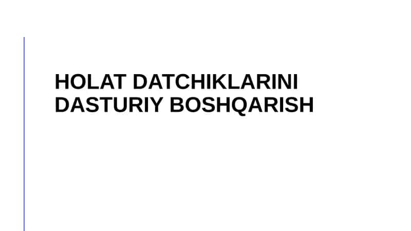 Holat datchiklari va ularning ahamiyati 2