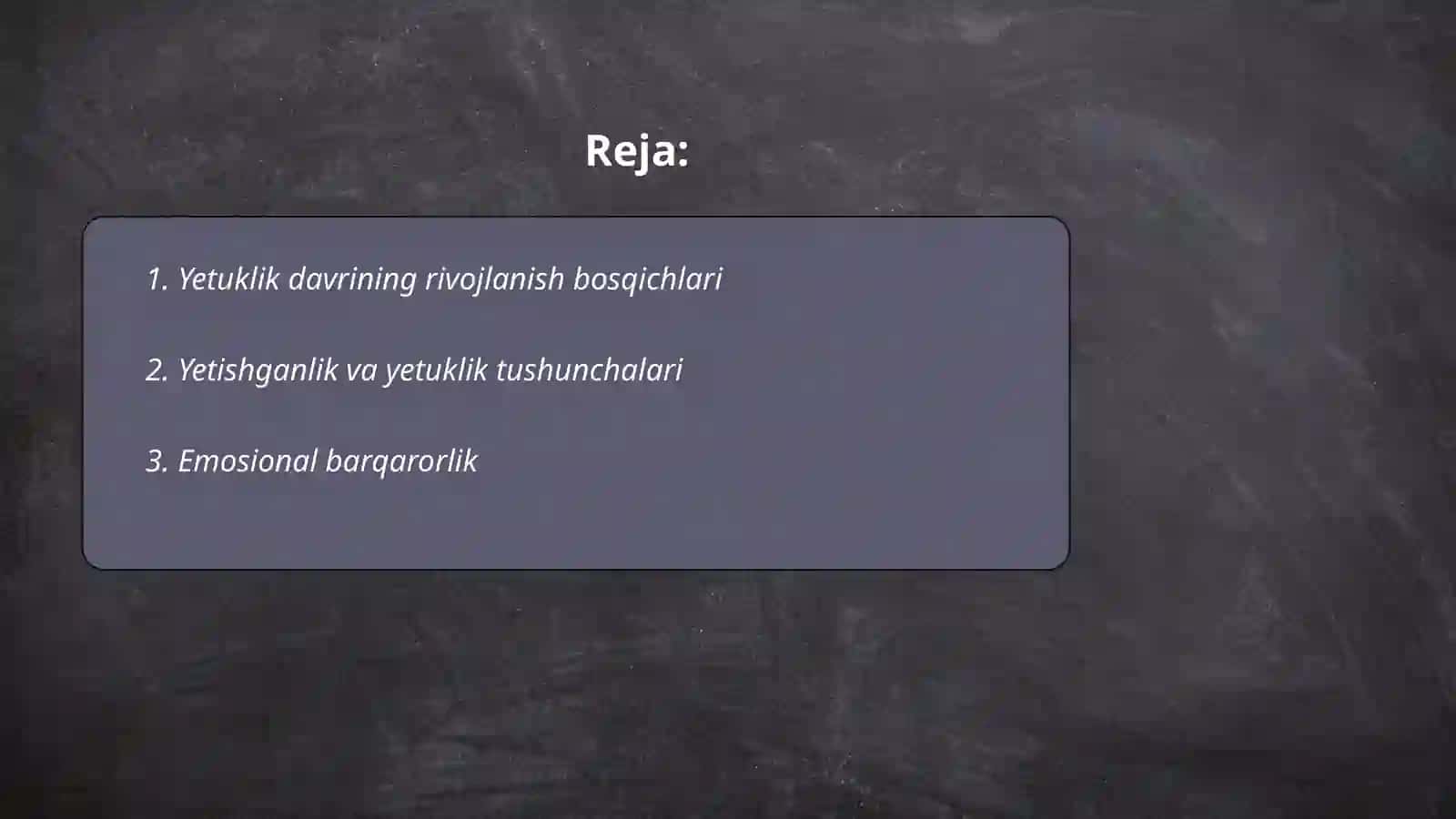 Yetuklik davrining psixologik xususiyatlari 2
