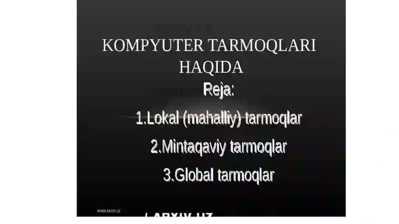 Kompyuter tarmog’i va tarmoq turlari 2