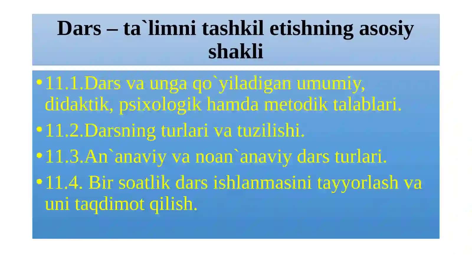 Dars–ta`limni tashkil etishning asosiy shakli 2