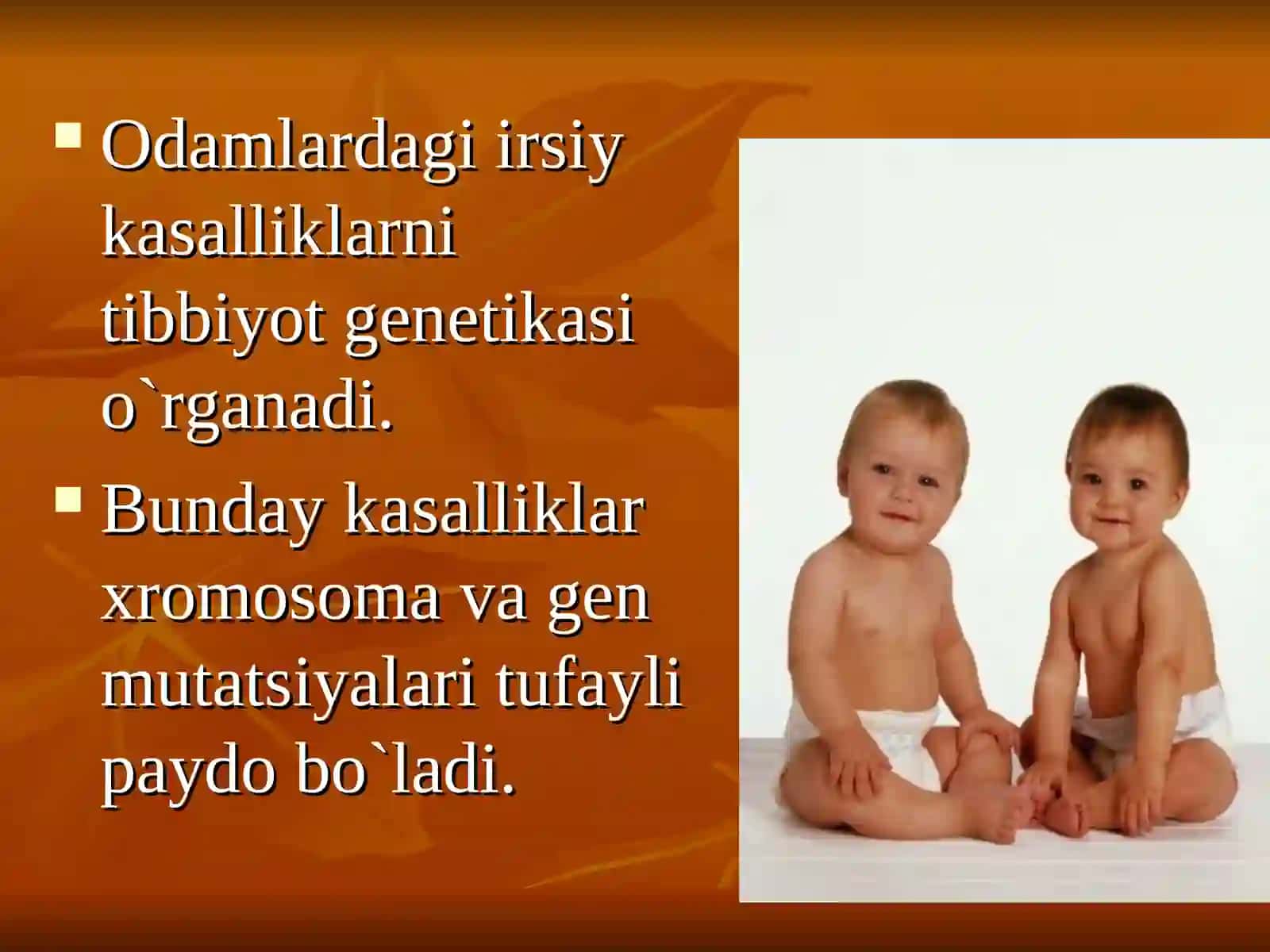 Odamdagi irsiy kasalliklar 2