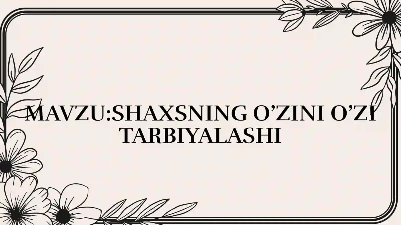 O'zini O'zi Tarbiyalashi 2