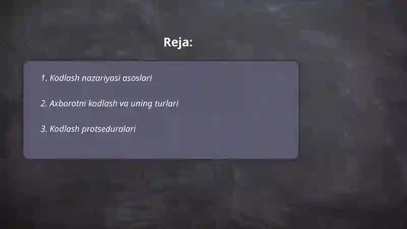 Kodlash nazariyasi asoslari.Kodlash va dekodlash 2