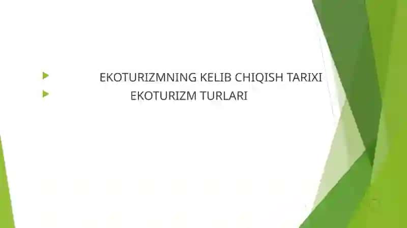 EKOTURIZMNING KELIB CHIQISH TARIXI EKOTURIZM TURLARI 2