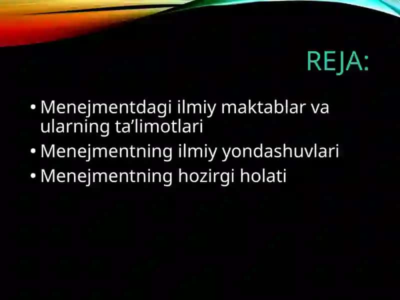 Menejmentning rivojlanish tarixi. Menejmentning hozirgi holati 2