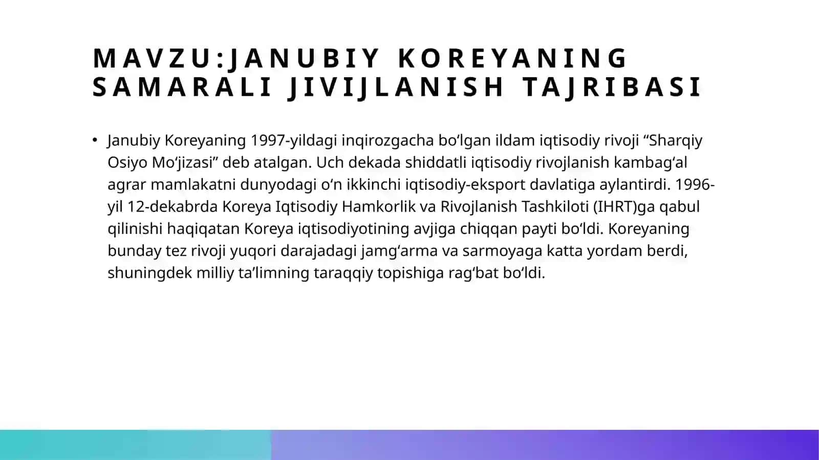 Janubiy Koreyaning samarali jivijlanish tajribasi 2