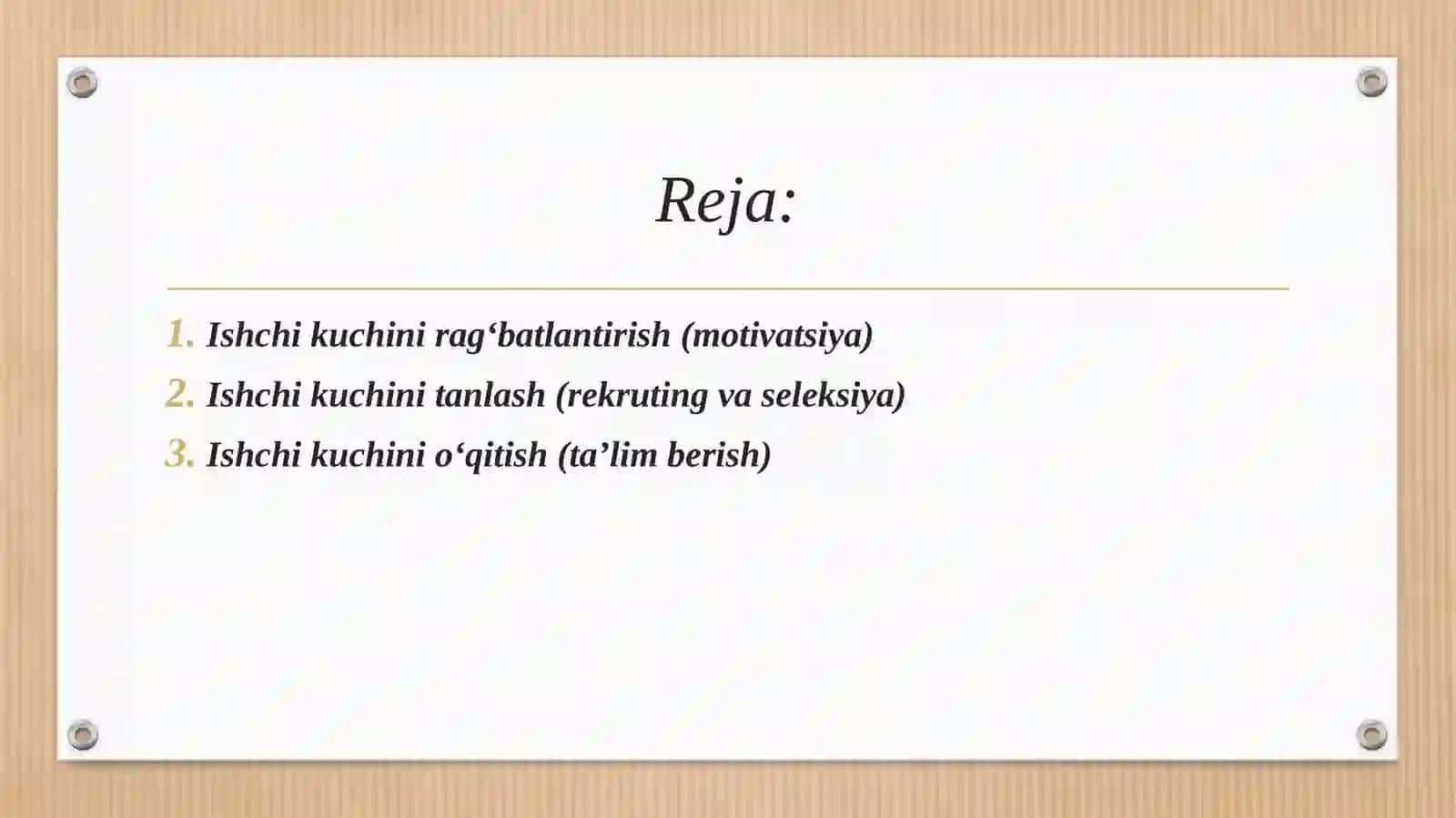Ishchi kuchini rag'batlantirish, tanlash, o’qitish va rivojlantirish 2