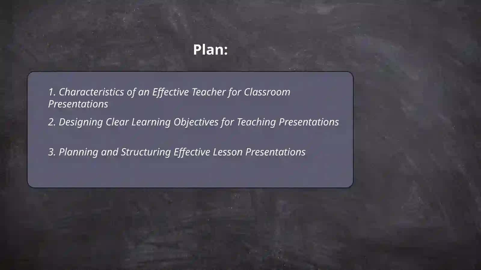 Characteristics of an Effective Teacher for Classroom Presentations 2