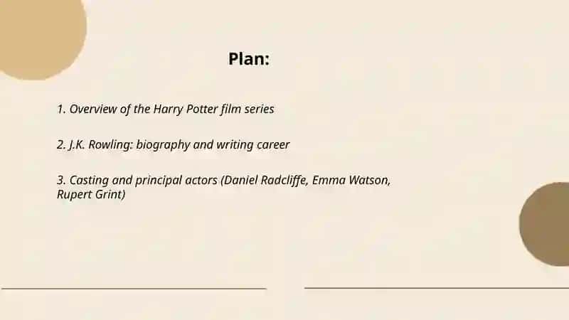 Information about Harry Potter films and author who wrote these books J.K Rowling. 2