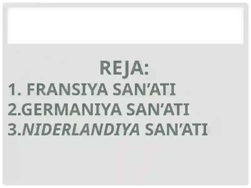 Fransiya,germaniya,niderlandiyadauyg’onishdavrisan’ati 2
