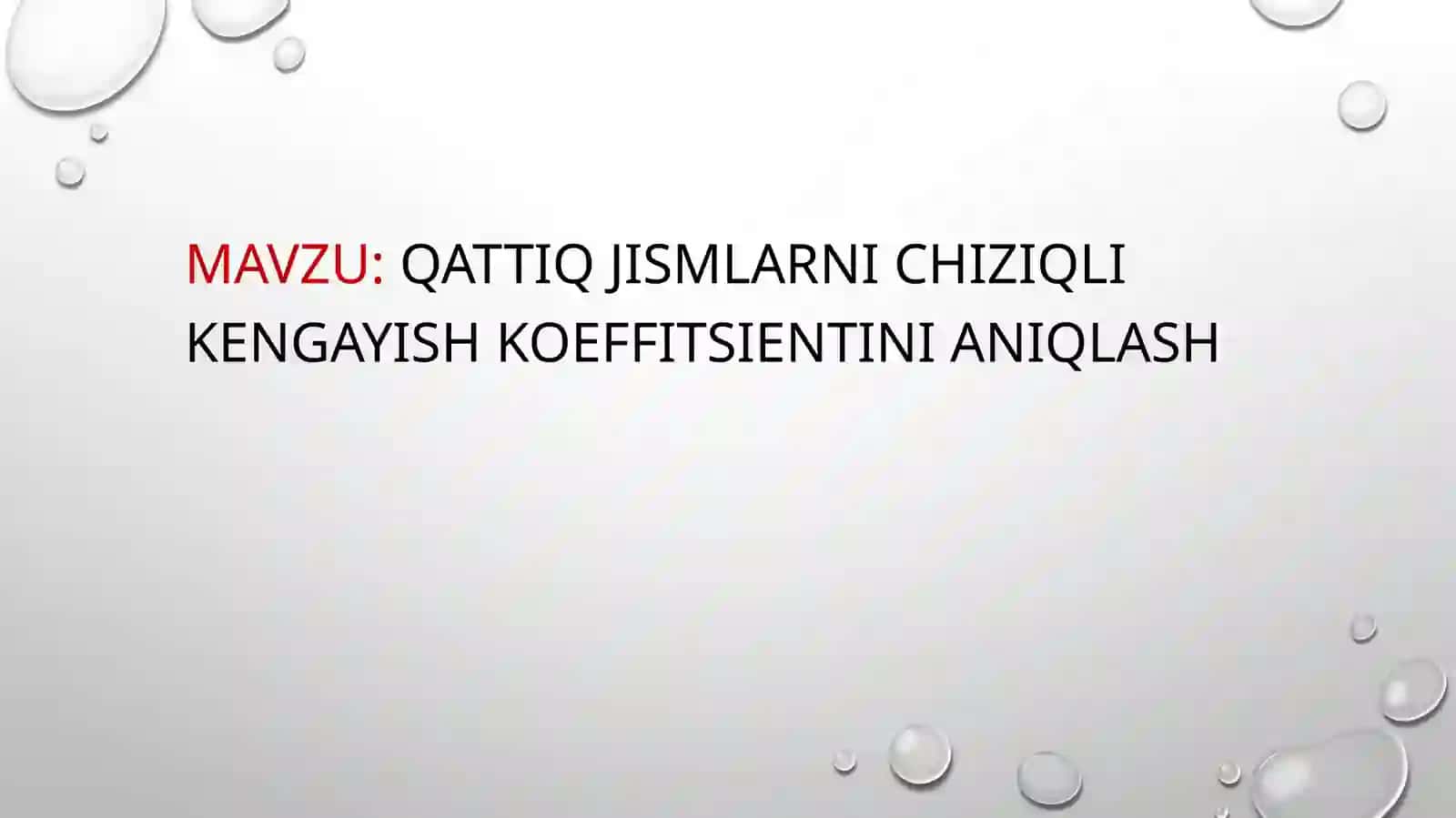 Taqdimot loyihasi: Chiziqli Kengayish Koeffitsientini Aniqlash 2
