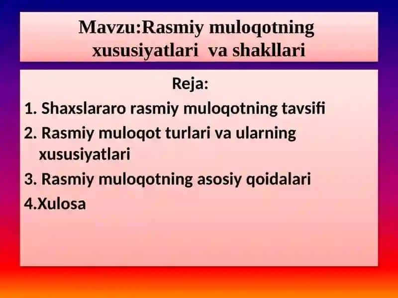 Rasmiy muloqotning  xususiyatlari  va shakllari 2