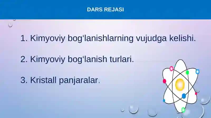 Kimyoviy bog‘lanishning turlari: kovalent, ionli bog‘lanishlar 2