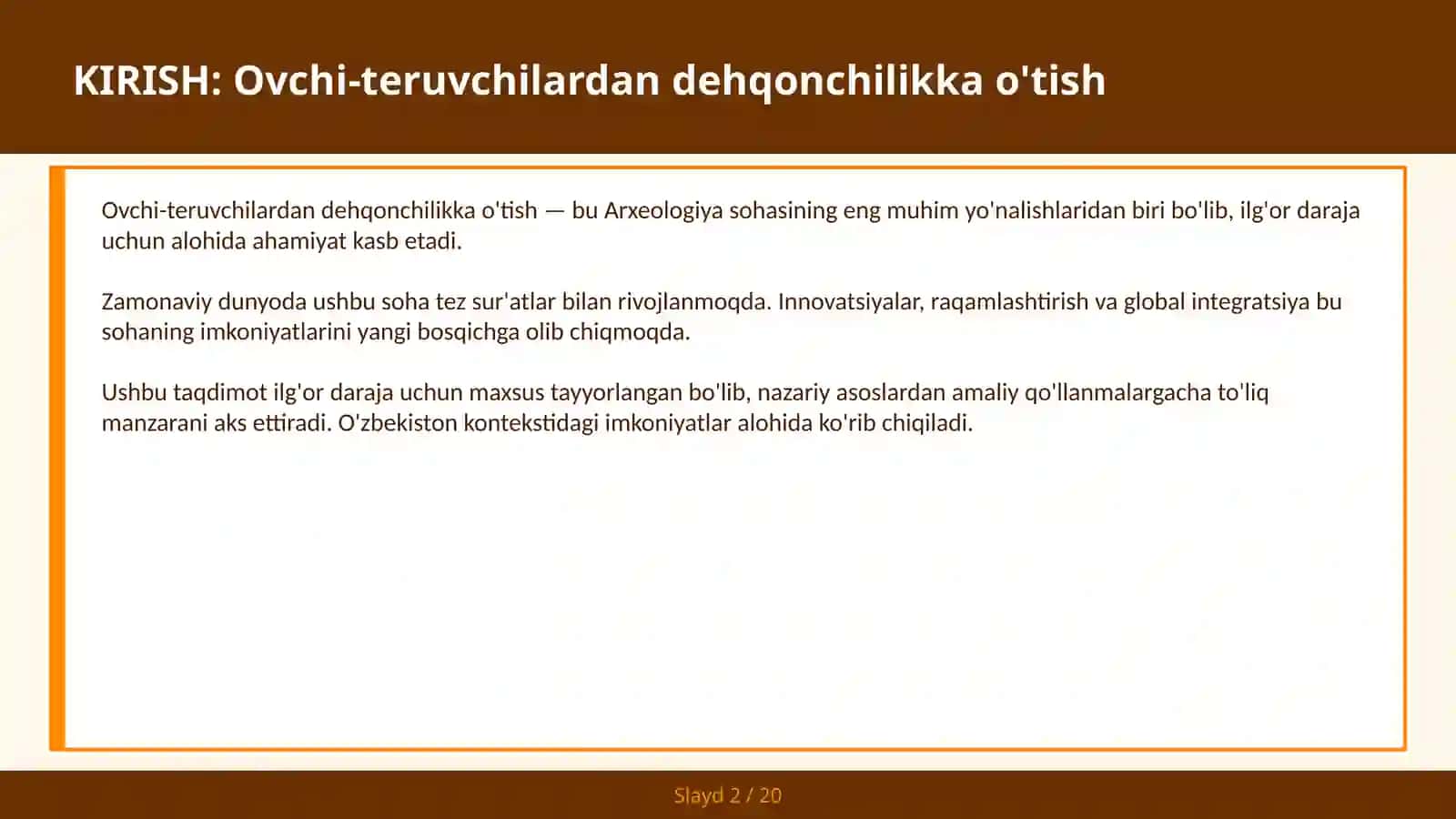 Ovchi-teruvchilardan dehqonchilikka o'tish 2