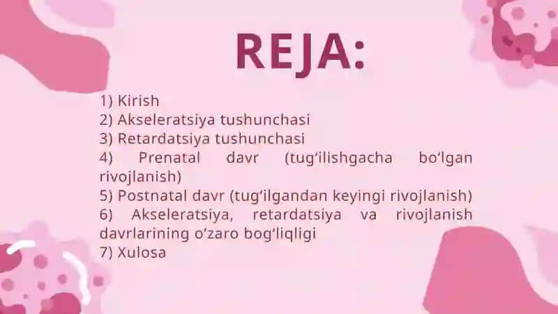AKSELERATSIYA VA RETARDATSIYA,PRENATAL VA POSTNATAL DAVRLAR 2