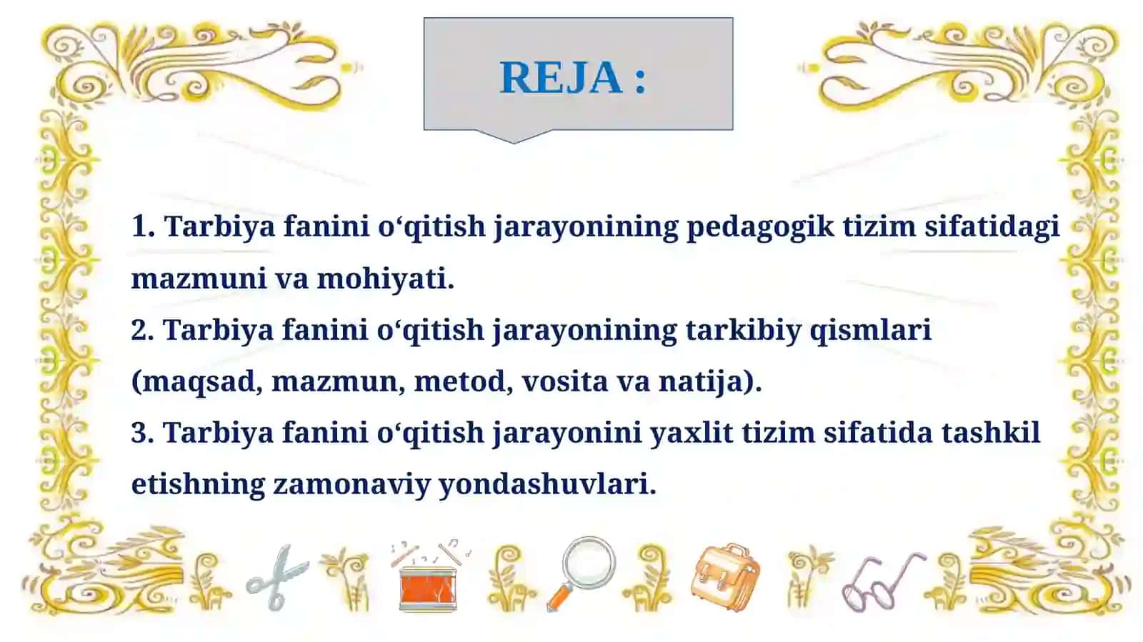 TARBIYA FANINI O’QITISH JARAYONI YAXLIT TIZIM SIFATIDA 2
