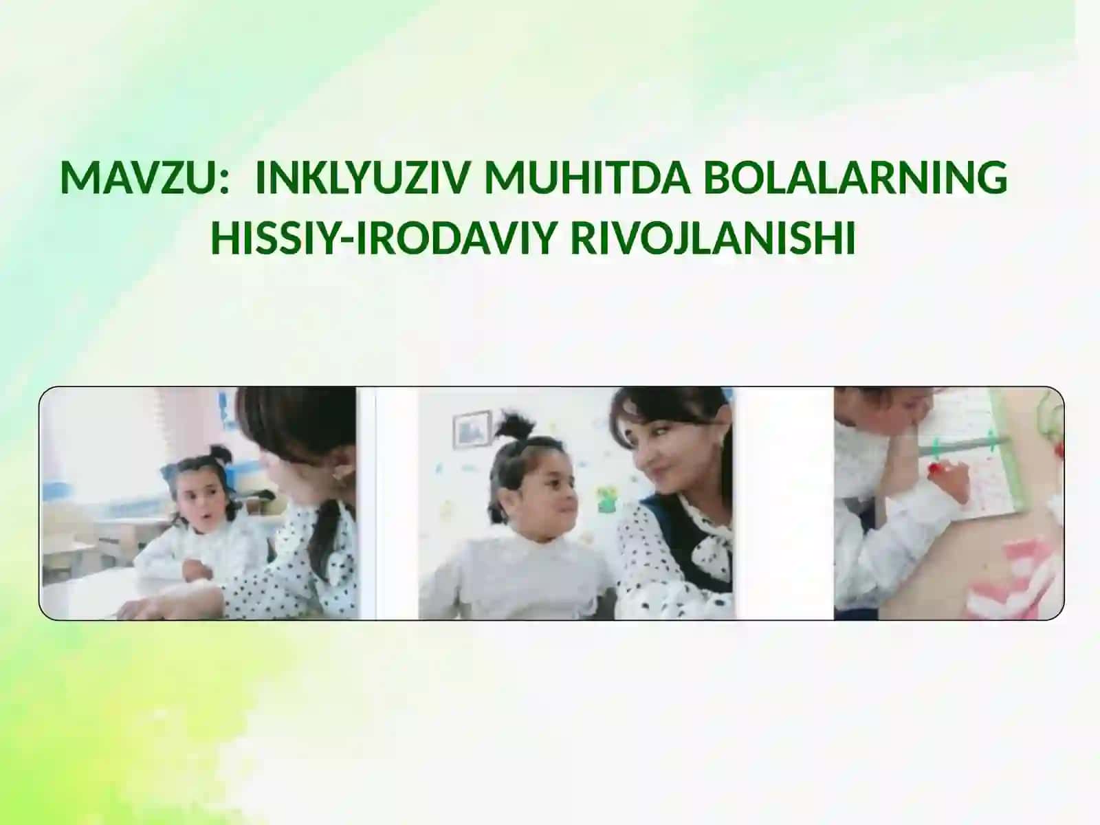 Inklyuziv muhitda bolalarning hissiy-irodaviy rivojlanishi 2