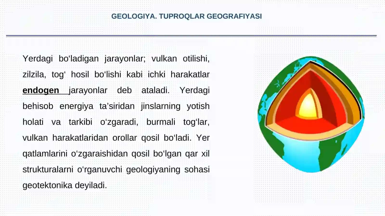 ENDOGEN GEOLOGIK JARAYONLAR. MAGMATIZM 2