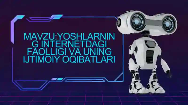 Yoshlarning internetdagi faolligi va uning ijtimoiy oqibatlari 2