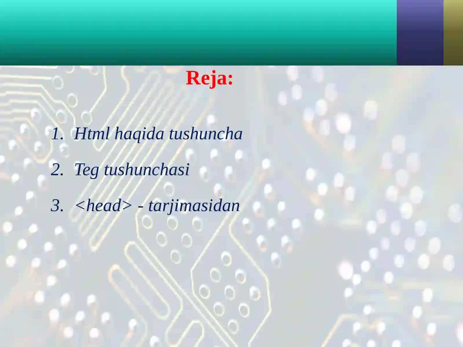 HTML tilida matn, rang, jadval va rasmlar bilan ishlovchi teglar. HTMLda turli ro’yhatlar hosil qilish. 2