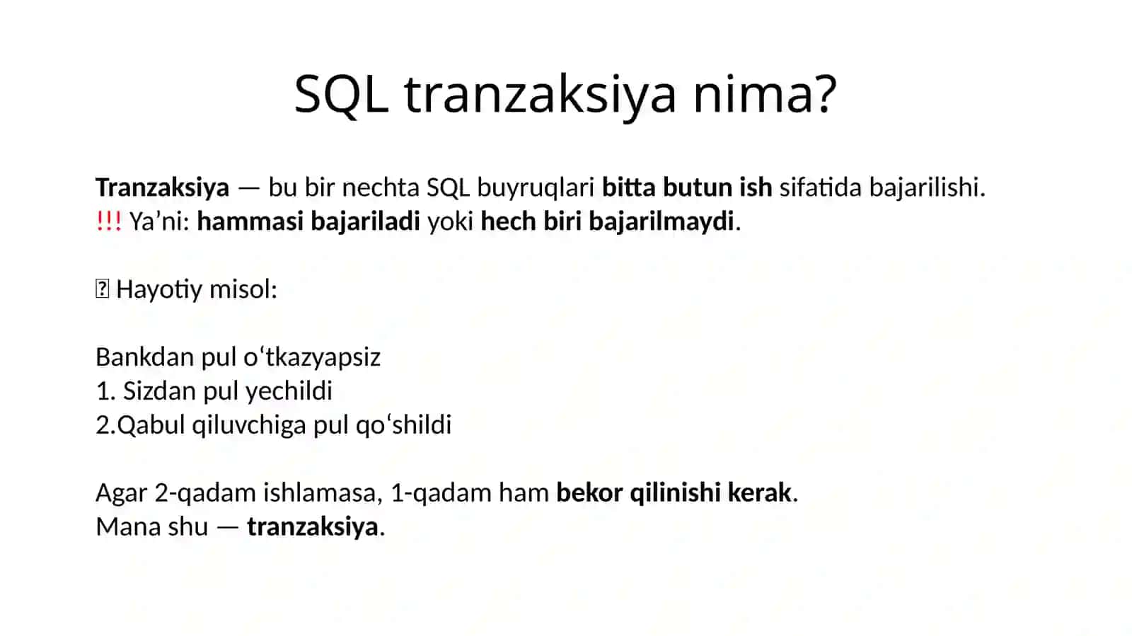 Tranzaksiya. Tranzaksiyalarni qayta ishlash 2