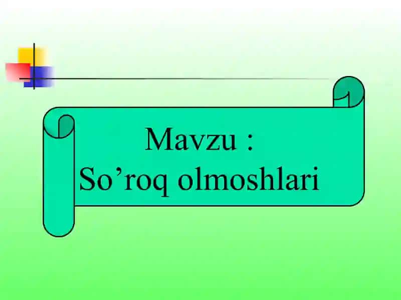 So’roq olmoshlari 2