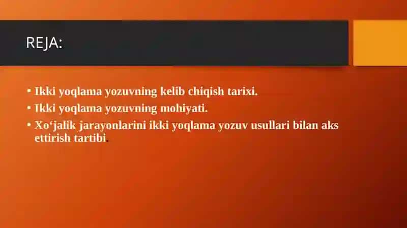 Buxgalteriya hisobida ikki yoqlama yozuv slayd 2