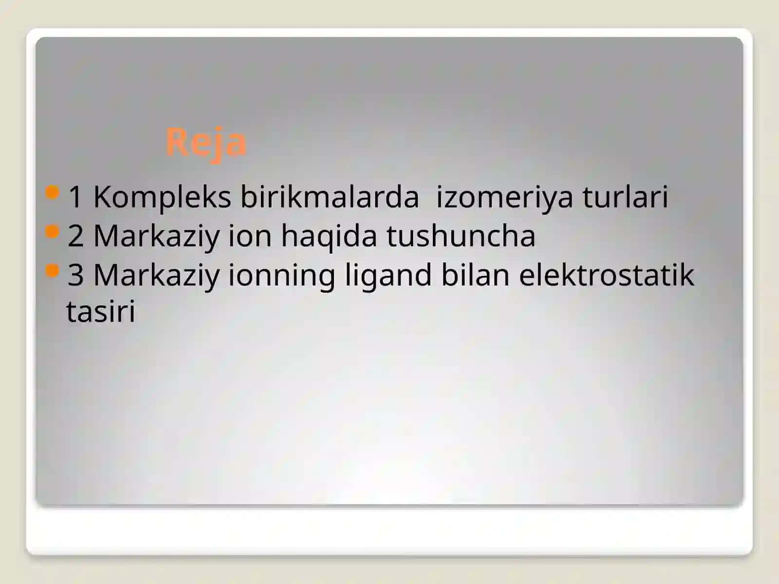 Markaziy ionning ligand bilan elektrostatik ta’siri 2