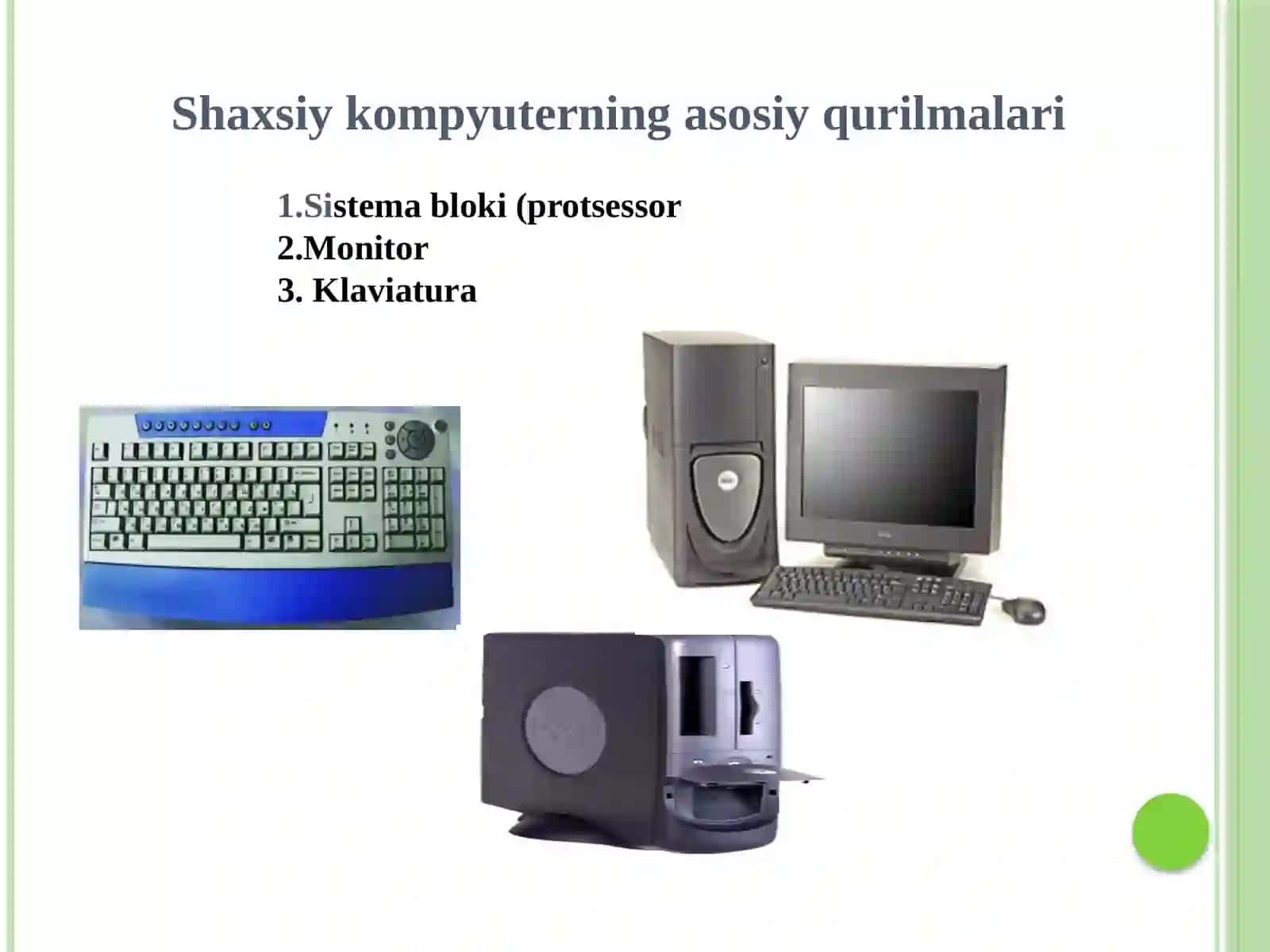 Kompyuterning sistemalar blok va uning tarkibiy qismlari 2