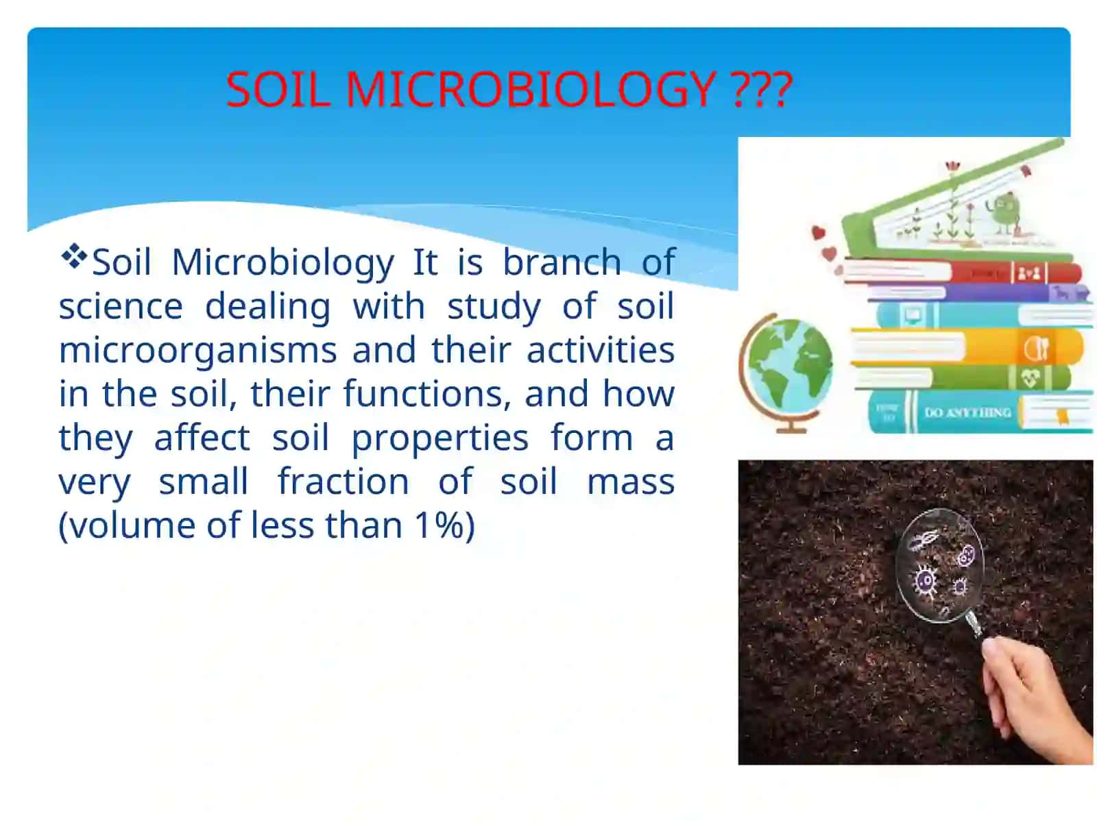 SOIL MICROBIOLOGY: MICROORGANISMS IN PLANT ROOTS AND THEIR IMPORTANCE 2