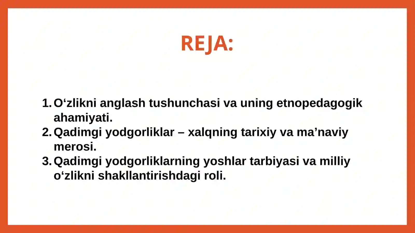 O‘zlikni anglash qadimgi yodmonalarning ahamiyati 2